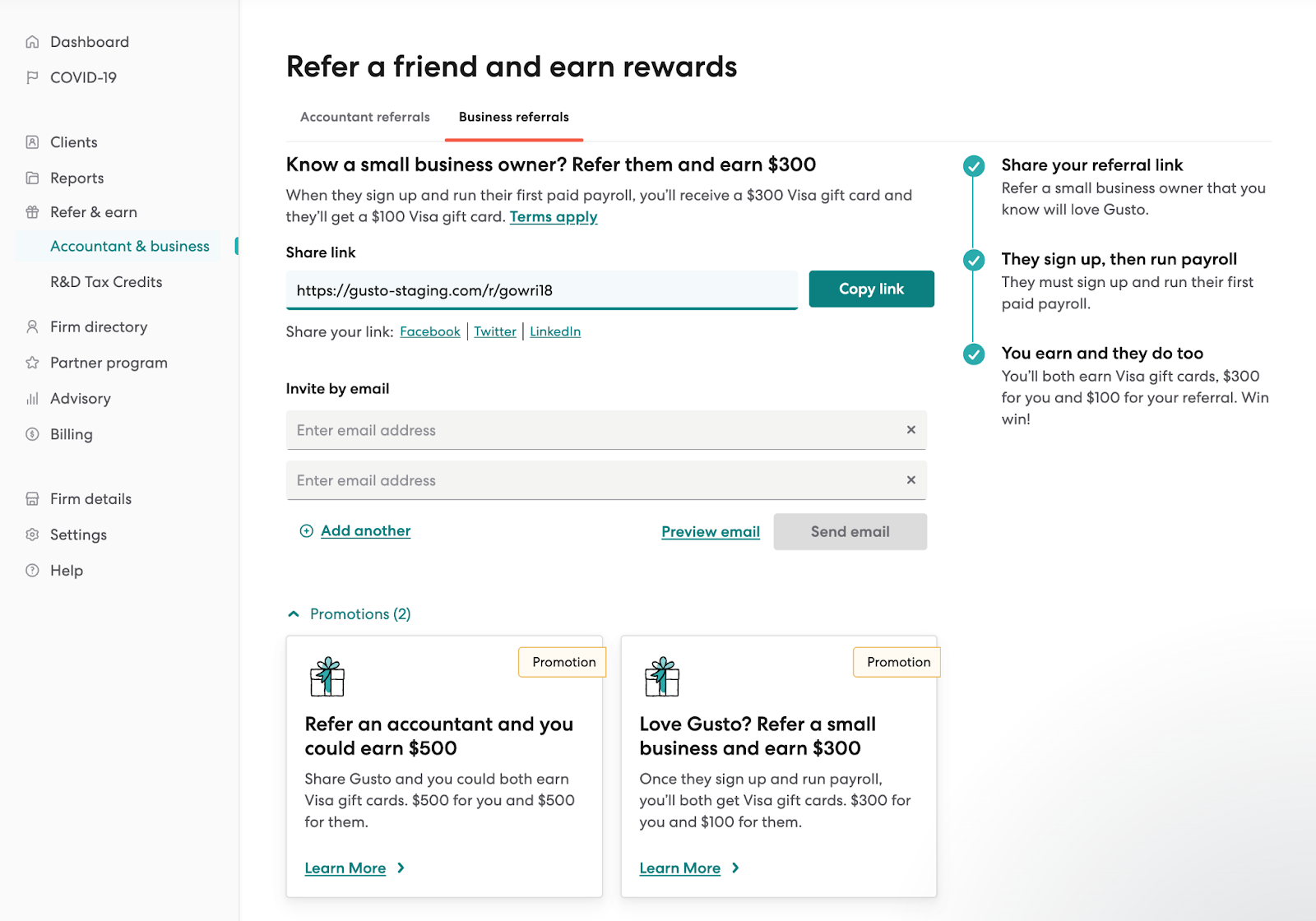Gusto referral program dashboard. Header reads: 'Refer a friend and earn rewards.' Business referral offer: refer a small business owner and earn $300 Visa gift card; the referral earns $100. Page shows referral link, social sharing options, and email invite fields. Sidebar explains steps: share link, they sign up and run payroll, both earn gift cards. Promotions section highlights: 'Refer an accountant and earn $500' and 'Refer a small business and earn $300.'