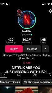Netflix mobile profile header showing profile picture, name Netflix, followers 50.2M, following 420, likes 1.6B, with a meme-style post saying 'NETFLIX ARE YOU JUST MESSING WITH US?!' and 'Stranger Things 5 Volume 3 is now playing' text