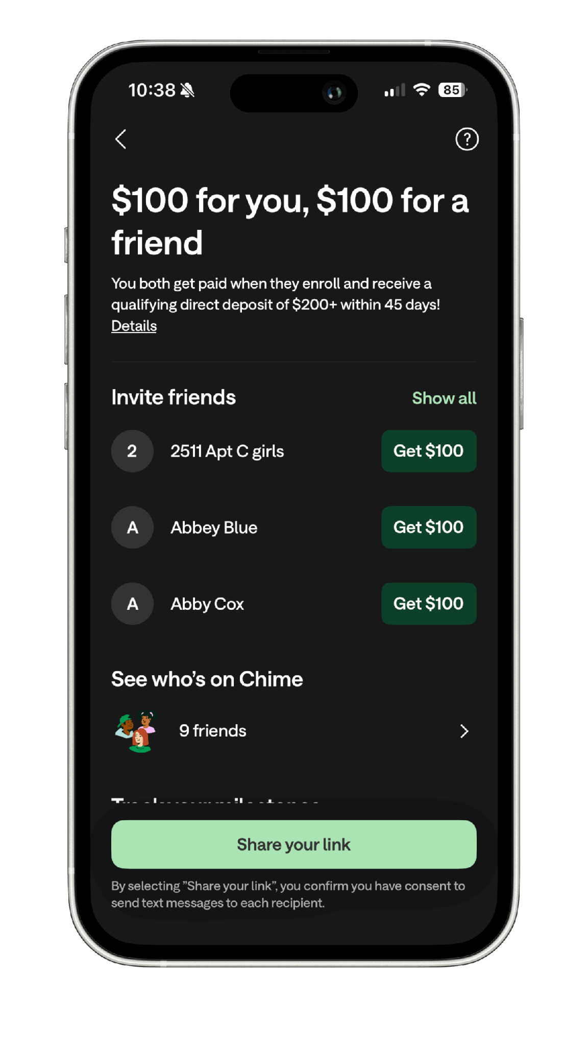 Chime referral program example displayed in the app, offering users and their invited friends $100 each when the friend enrolls and receives a $200 direct deposit within 45 days.