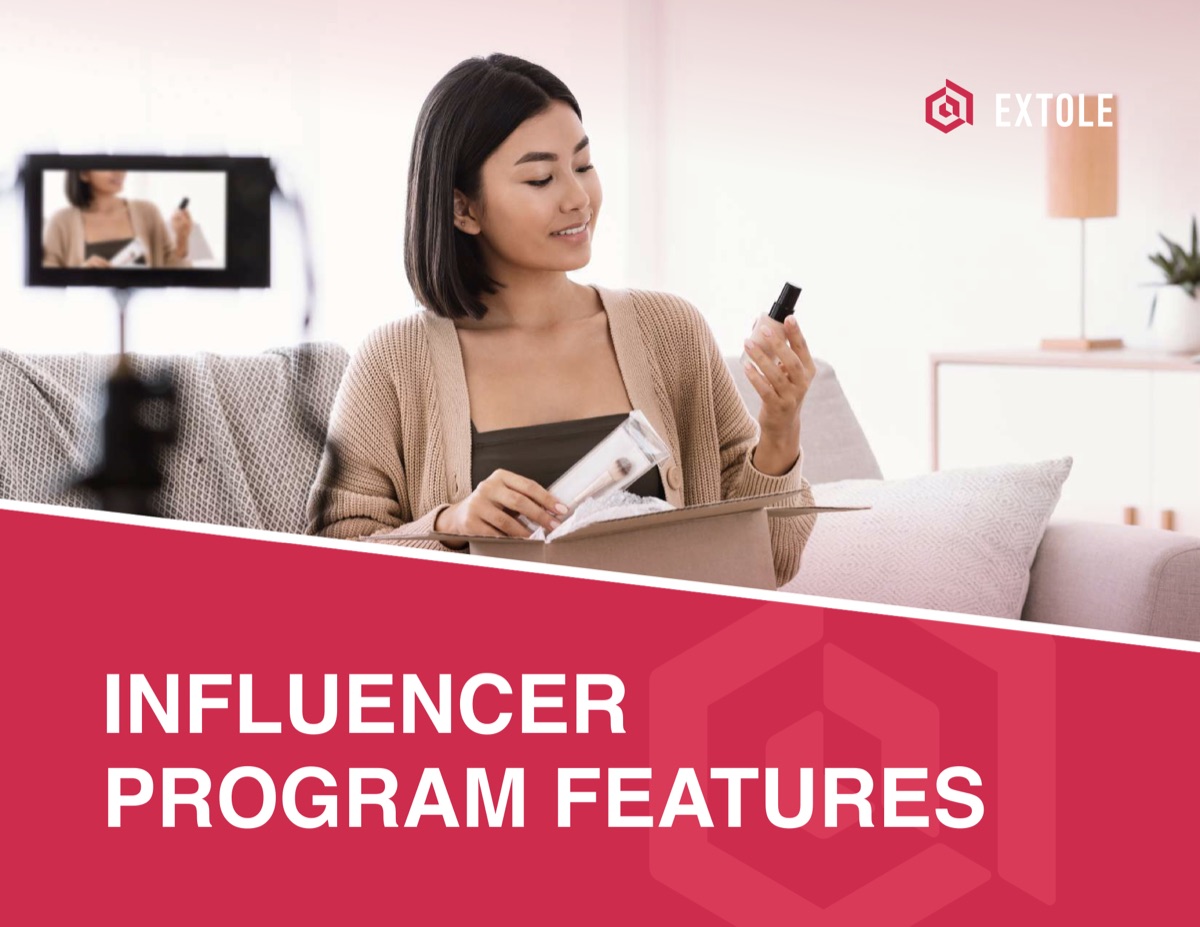 A woman unboxing a beauty product in front of a camera on the cover of Extole's Influencer Program Features guide