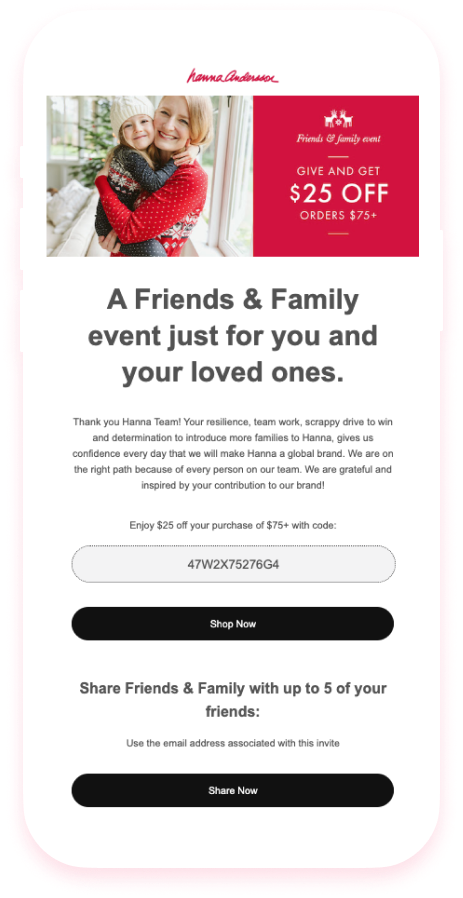 A friends and family campaign.